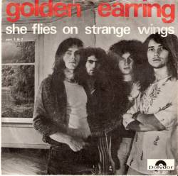 Golden Earring : She Flies on Strange Wings